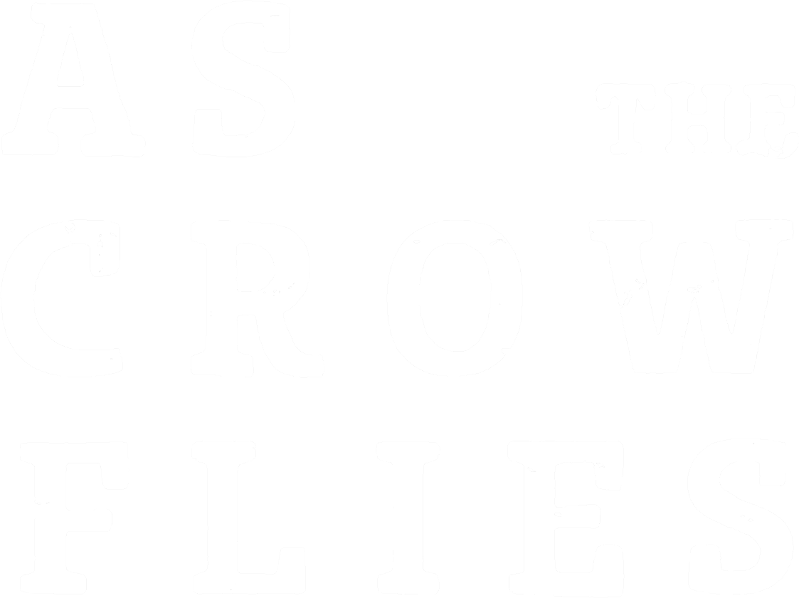 As the Crow Flies