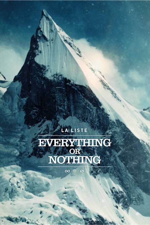 La Liste: Everything or Nothing