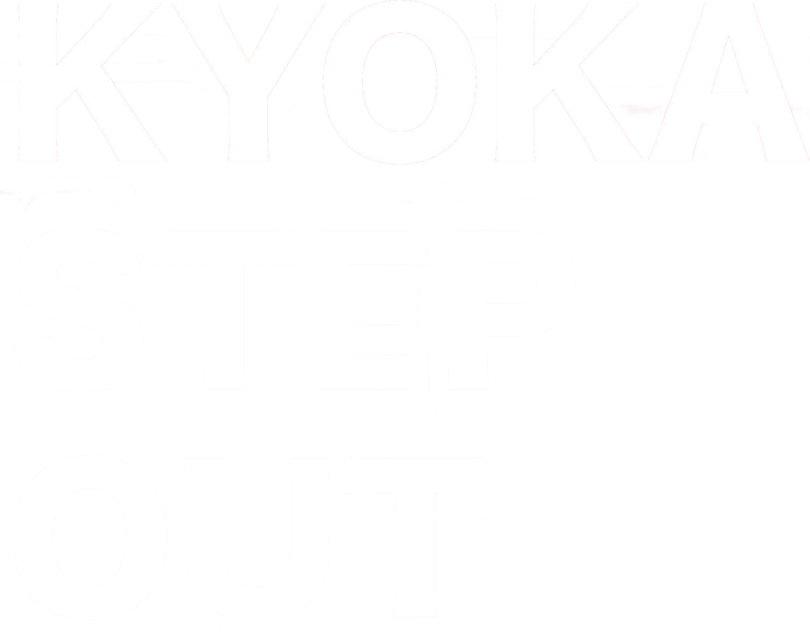 Kyoka Step Out